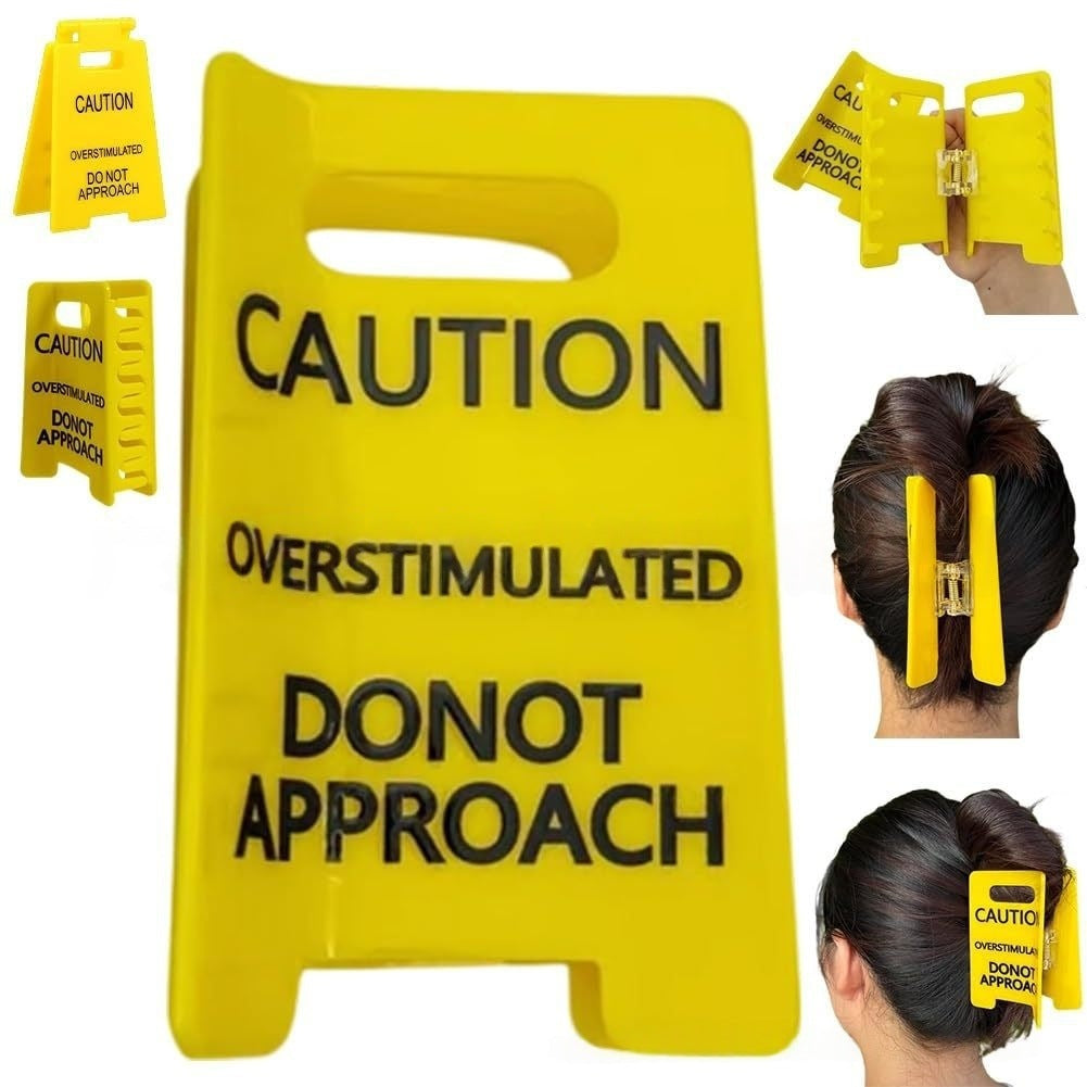 Caution Overstimulated Yellow Sign Hair Claw Clip